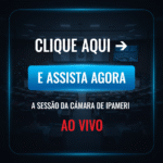 gemini-2.5-flash-image-preview_crie_uma_imagem_com_a_mensagem_CLIQUE_AQUI_-_E_ASSISTA_AGORA_A_SESSÃO_DA_CAMARA_DE_IPAMERI_-_AO_V-0